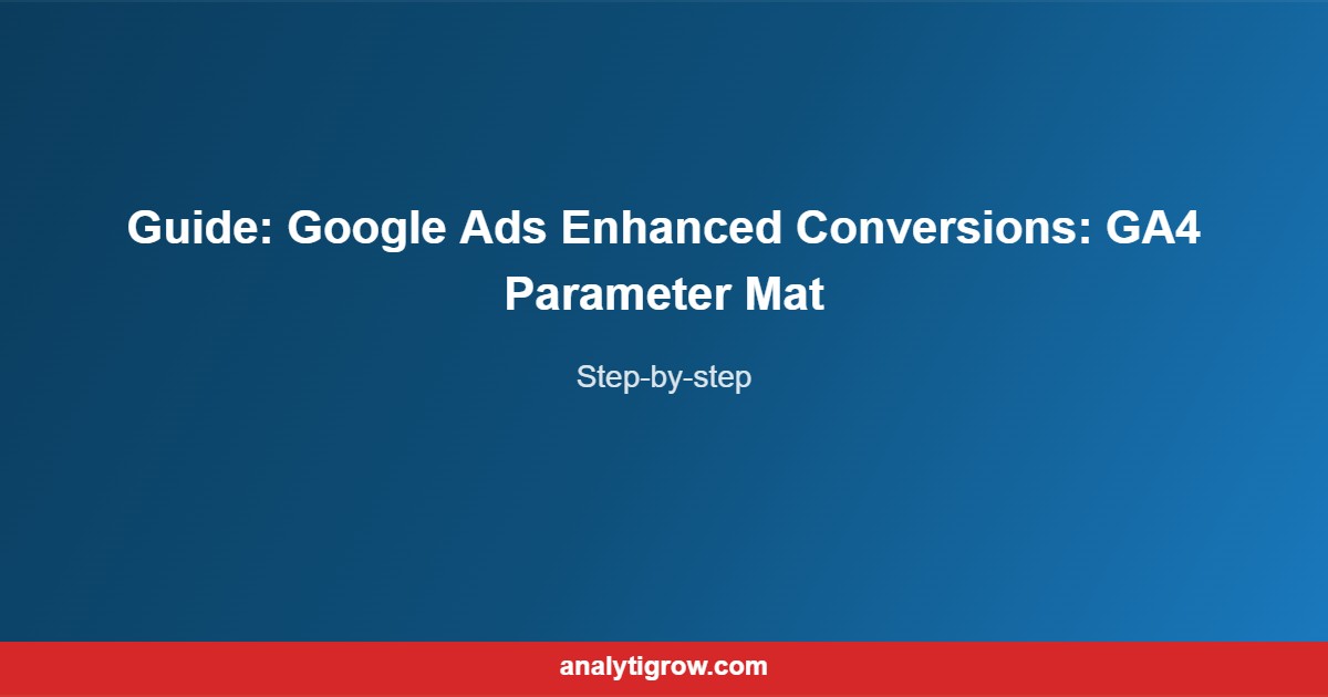 Guide Google Ads Enhanced Conversion